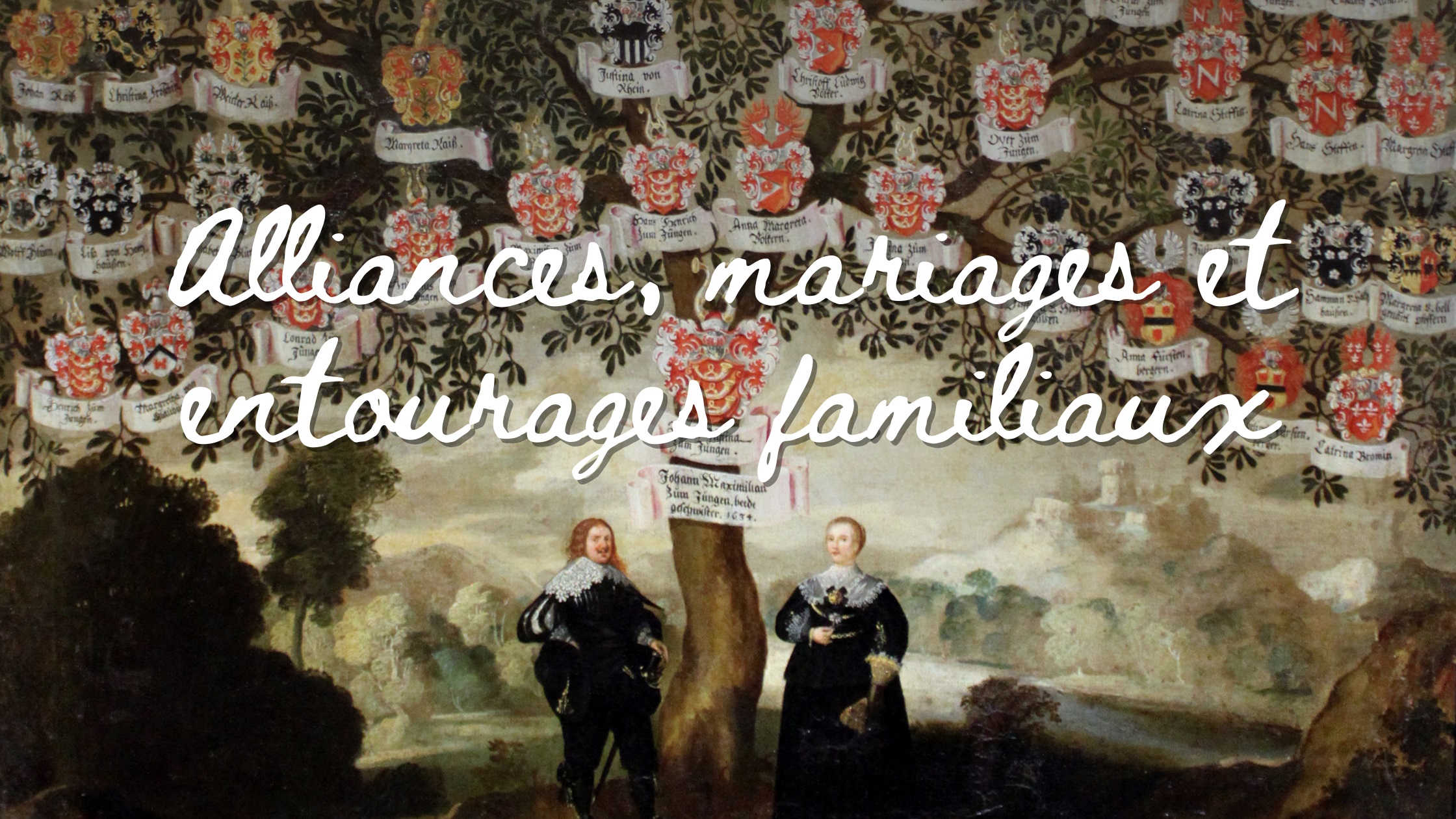 Alliances, mariages et entourages familiaux